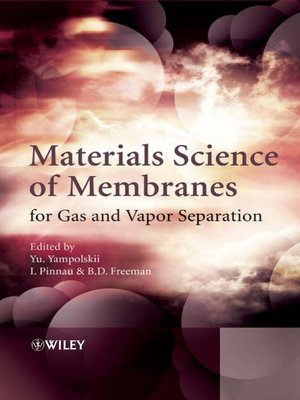 cover image of Materials Science of Membranes for Gas and Vapor Separation